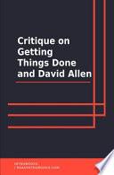 Critique on Getting Things Done and David Allen