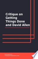 Critique on getting Things Done and David Allen