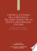 Crónica anónima de la Provincia del Perú: diario de un jesuita desterrado (1767-1814)