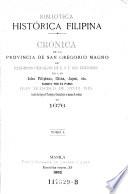 Cronica de la provincia de San Gregorio Magno de Religiosos Descalzos de N. S. P. San Francisco en las Islas Filipinas, China, Japon etc