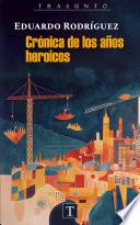 Crónica de los Años Heroicos