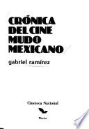 Crónica del cine mudo mexicano