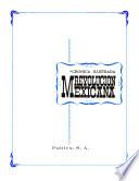 Cronica ilustrada Revolucion Mexicana