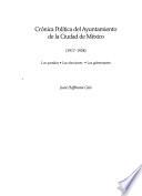 Crónica política del Ayuntamiento de la Ciudad de México, (1917-1928)