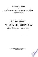 Crónicas de la transición: El pueblo nunca se equivoca, (los dirigentes a veces sí