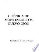 Crónicas de Montemorelos, Nuevo León