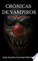 Crónicas de Vampiros: Bloody Clown