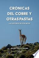 Crónicas del cobre y otras pastas