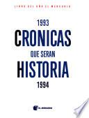 Crónicas que serán historia