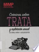 Crónicas sobre trata y explotación sexual de niñas, niños y adolescentes