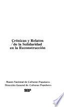 Crónicas y relatos de la solidaridad en la reconstrucción