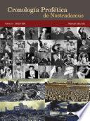 Cronología Profética de Nostradamus. Tomo 5 - 1900/1999