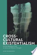 Cross-Cultural Existentialism
