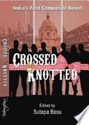 Crossed & Knotted
