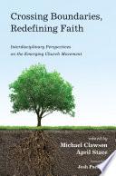 Crossing Boundaries, Redefining Faith