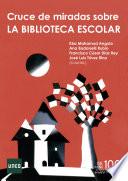 Cruce de miradas sobre la biblioteca escolar