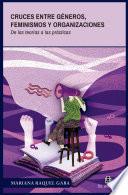 Cruces entre géneros, feminismos y organizaciones. De las teorías a las prácticas
