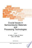 Crucial Issues in Semiconductor Materials and Processing Technologies