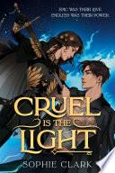 Cruel Is the Light