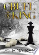 Cruel King