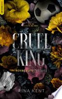 Cruel King, Royal Elite Tome 0 (préquel)