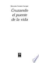 Cruzando el puente de la vida