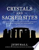 Crystals and Sacred Sites
