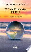 C’è qualcosa di più