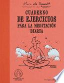 Cuaderno de Ejercicios Para La Meditacion Diaria