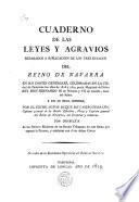 Cuaderno de las leyes y agravios reparados a suplicación de los tres estados del Reino de Navarra en sus cortes generales, celebradas en Pamplona los años de 1828 y 29 ...