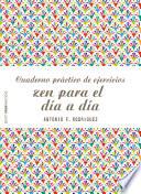 Cuaderno práctico de ejercicios zen para el día a día