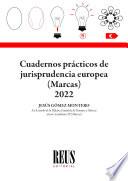 Cuaderno prácticos de la Jurisprudencia europea (Marcas) 2022