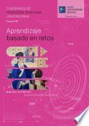 CUADERNOS DE PEDAGOGÍA IGNACIANA: Aprendizaje Basado en Retos