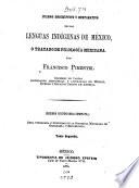 Cuadro descriptivo y comparativo de las lenguas indígenas de México, o tratado de filología Mexicana