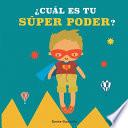 ¿Cuál es tu súper poder?