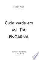 Cuán verde era mi tía Encarna