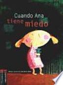 Cuando Ana tiene miedo (Edicion bolsillo)