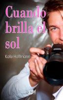Cuando brilla el sol