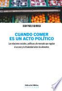 Cuando comer es un acto político