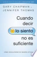 Cuando decir lo siento no es suficiente