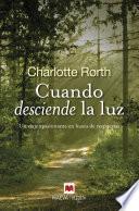Cuando desciende la luz