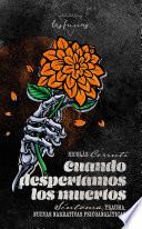 Cuando despertamos los muertos