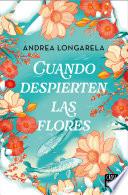 Cuando despierten las flores