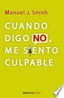 Cuando digo no, me siento culpable / When I Say No, I Feel Guilty