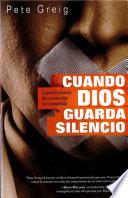 Cuando Dios Guarda Silencio