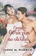 Cuando el corazón no olvida