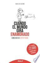 Cuando el mundo gira enamorado