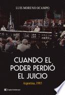 Cuando el poder perdió el juicio