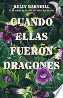 Cuando ellas fueron dragones