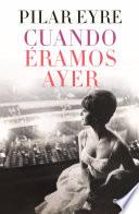 Cuando éramos ayer